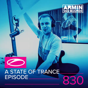 Armin van Buuren《A State Of Trance(ASOT 830)(Interview with Estiva, Pt. 2)》[MP3_LRC]