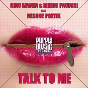 Niko Favata&Mirko Paoloni《Talk to Me(Alex Paoloni Remix)(Alex Paoloni Remix)》[MP3_LRC]