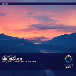 Alpha025&Haikal Ahmad《Millennials(Haikal Ahmad Extended Remix)》[MP3_LRC]