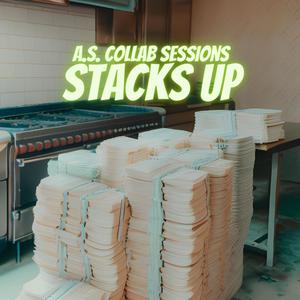 Smoke Instrumentals&Butta&KYNG RETRO&Mixxxcess&Sir Snow《Stacks Up (A.S. Collab Sessions 29)(feat. Butta, Kyng Retro, Mixxxcess & Sir Snow|Explicit)》[MP3_LRC]