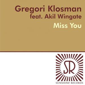 Gregori Klosman&Akil Wingate《Miss You(Edu-O Remix)》[MP3_LRC]