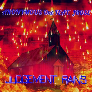 Jrose&Anonymous One《Judgement Rains》[MP3_LRC]