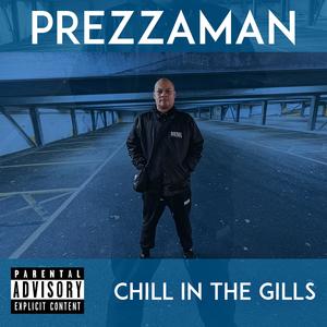 Prezzaman - Chill In The Gills