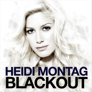 Heidi Montag《Blackout》[MP3_LRC]