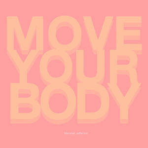 Marshall Jefferson - House Your Body