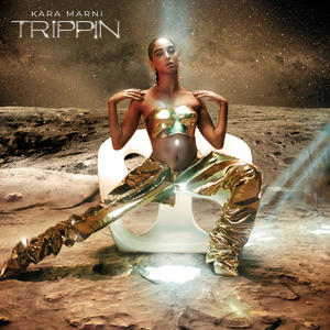 Kara Marni - Trippin