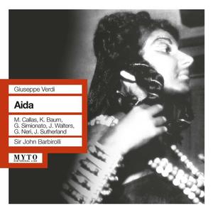 Jess Walters&Maria Callas&Orchestra of the Royal Opera House, Covent Garden&John Barbirolli - Act III: Rivedrai le foreste imbalsamate (Amonasro, Aida)