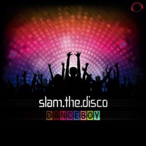 Danceboy《Slam the Disco(Radio Edit)》[MP3_LRC]