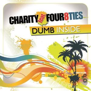 Charity&Four8ties《Dumb Inside(Radio Edit)》[MP3_LRC]