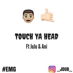 JDUB&ani & juju《Touch Ya Head !!! #TalkToMeNice》[MP3_LRC]