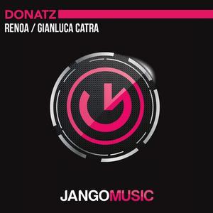 Renoa&Gianluca Catra《Donatz(Radio Edit)》[MP3_LRC]