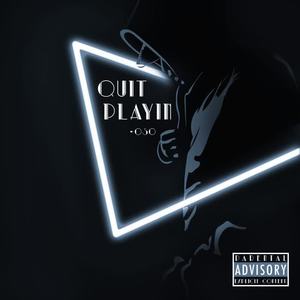 Oso Rose - QUIT PLAYIN