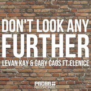 Gary Caos&Levan Kay&Elenice《Don't Look Any Further(Gary Caos Remix)》[MP3_LRC]