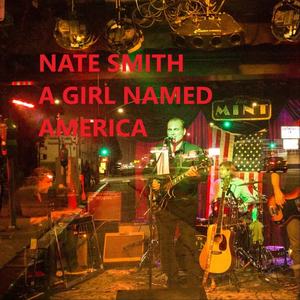 Nate Smith《A Girl Named America》[MP3_LRC]