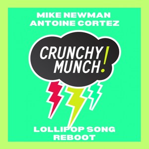 Mike Newman&Antoine Cortez《Lollipop Song(Reboot)》[MP3_LRC]