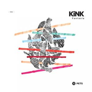 KiNK《Fantasia(Original Mix)》[MP3_LRC]