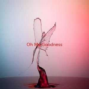 Olly Murs《Oh My Goodness(Complete version originally performed by Olly Murs)(Complete version originally performed by Olly Murs)》[MP3_LRC]