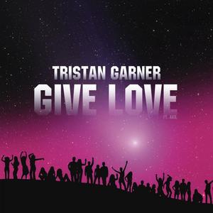 Tristan Garner《Give Love(Arias Radio Edit)》[MP3_LRC]