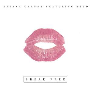 Ariana Grande&Zedd《Break Free》[MP3_LRC]