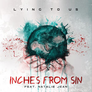 Robert Brewer&Inches From Sin&Natalie Jean&Karen Holloway Brewer《Lying to Us》[MP3_LRC]