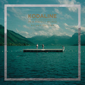 Kodaline《Big Bad World》[MP3_LRC]