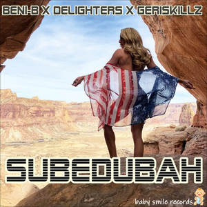 Beni-B&Delighters&Geriskillz&John Wojtech&Rovez《Subedubah(John Wojtech, Rovez Remix)》[MP3_LRC]