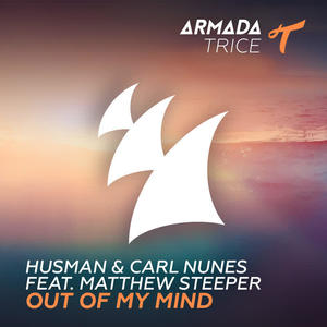 Husman&Carl Nunes&Matthew Steeper《Out Of My Mind》[MP3_LRC]