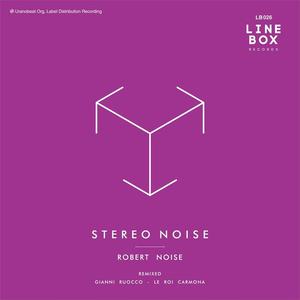 Robert Noise《Stereo Love(Line Box Mix)》[MP3_LRC]