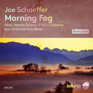 Joe Schaeffer&F-80《Morning Fog(F-80's Chillwave Dub Mix)》[MP3_LRC]