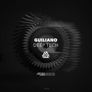 Guiliano《Deep Tech(Original Mix)》[MP3_LRC]