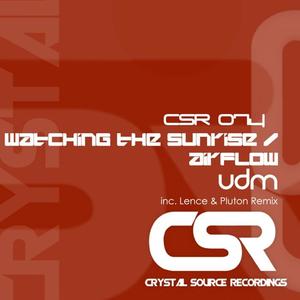 UDM《Watching The Sunrise(Original Mix)》[MP3_LRC]