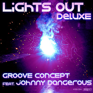 Groove Concept&jOHNNYDANGEROUs《Lights Out(Dub Mix)》[MP3_LRC]