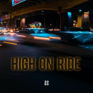 2050 - High On Ride