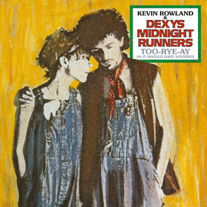 Dexys Midnight Runners&Kevin Rowland《...And Yes We Must Remain The Wildhearted Outsiders》[MP3_LRC]