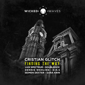 Cristian Glitch&D.N.S《Finding The Way(D.N.S Remix)》[MP3_LRC]