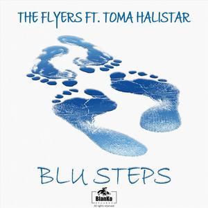 The Flyers&Toma Halistar《Blu Steps(feat. Toma Halistar)》[MP3_LRC]