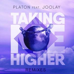 Platon&Joolay《Taking Me Higher(Kresikov Remix)》[MP3_LRC]