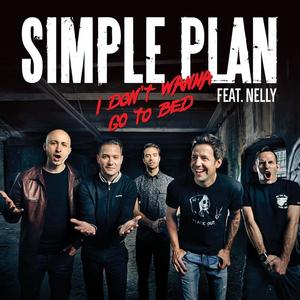 Simple Plan&Nelly《I Don't Want To Go To Bed》[MP3_LRC]