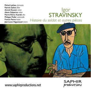 Michel Lethiec&Patrick Gallois&Annick Roussin&Alexis Galpérine&Pierre Henry Xuereb&Philippe Muller&Francis Pierre&Jean Louis Haguenauer&Igor Stravinsky - Le Violon Du Soldat