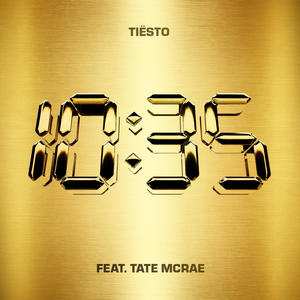 Tiesto&Tate McRae《10:35 (feat. Tate McRae)(Tiesto’s New Year’s Eve VIP Remix)》[MP3_LRC]