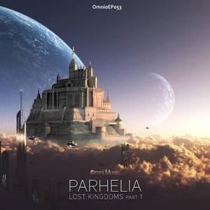 Parhelia《Lost Kingdom of Fifty Swords(Original Mix)》[MP3_LRC]