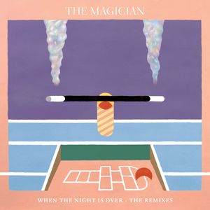 The Magician&Newtimers《When the Night Is Over(feat. Newtimers)(Extended Club)》[MP3_LRC]