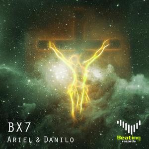 Ariel & Danilo《BX7(Original Mix)》[MP3_LRC]