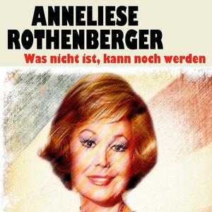 Anneliese Rothenberger《Ich bin verliebt》[MP3_LRC]