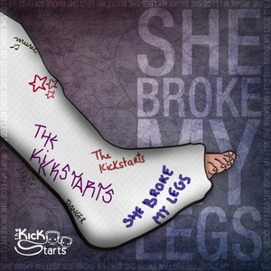 The Kickstarts《She Broke My Legs(Original Mix)》[MP3_LRC]