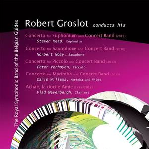 Norbert Nozy&Robert Groslot&The Royal Symphonic Band of the Belgian Guides《Concerto for Saxophone and Concert Band》[MP3_LRC]