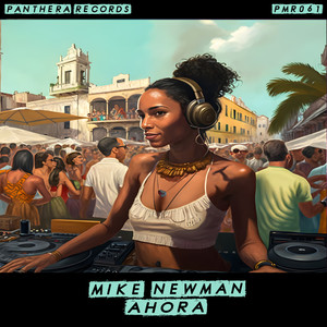 Mike Newman《Ahora》[MP3_LRC]