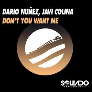 Dario Nunez&Javi Colina《Don't You Want Me》[MP3_LRC]