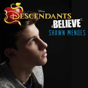 Shawn Mendes《Believe(From "Descendants"/Soundtrack Version)》[MP3_LRC]