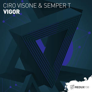 Ciro Visone&Semper T.《Vigor(Original Mix)》[MP3_LRC]